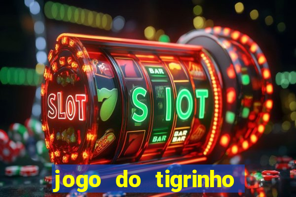 jogo do tigrinho em casa chinesa